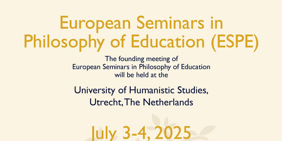 European Seminars in Philosophy of Education (internationale Tagung in Utrecht) Ein Poster, dass auf die internationale Tagung in Utrecht unter dem Titel "European Seminars in Philosophy of Education" hinweist.